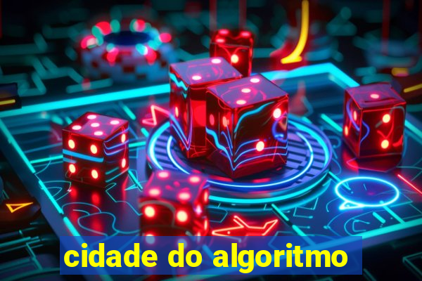 cidade do algoritmo